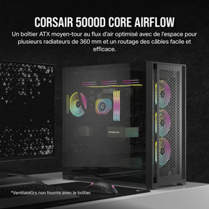 5000D CORE AIRFLOW - noir